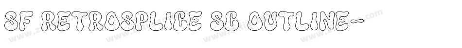 SF RetroSplice SC Outline字体转换